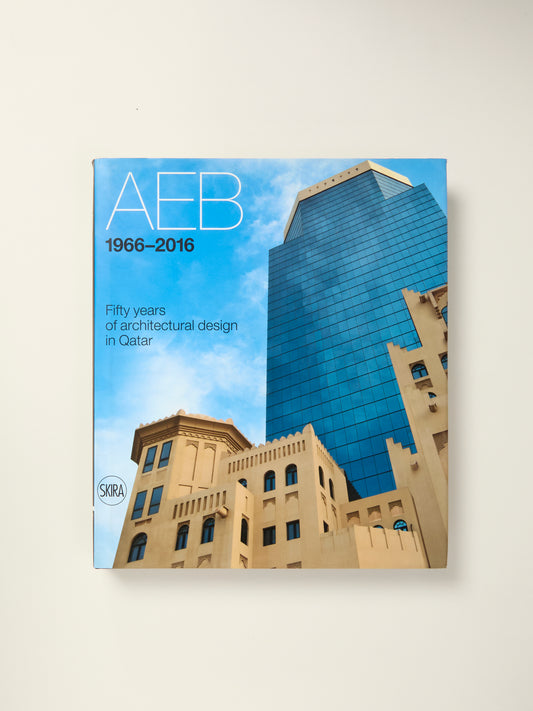 AEB 1966 - 2016: Fifty years of architectural design in Qatar