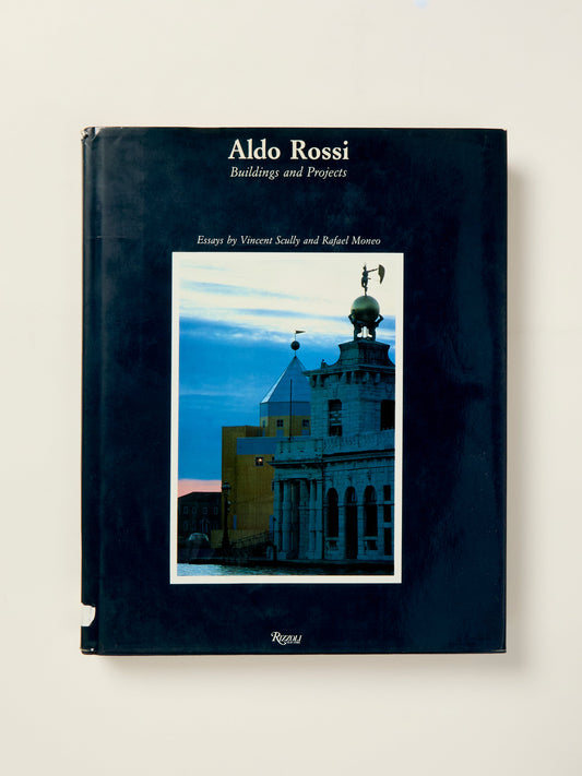 Aldo Rossi: Buildings and Projects