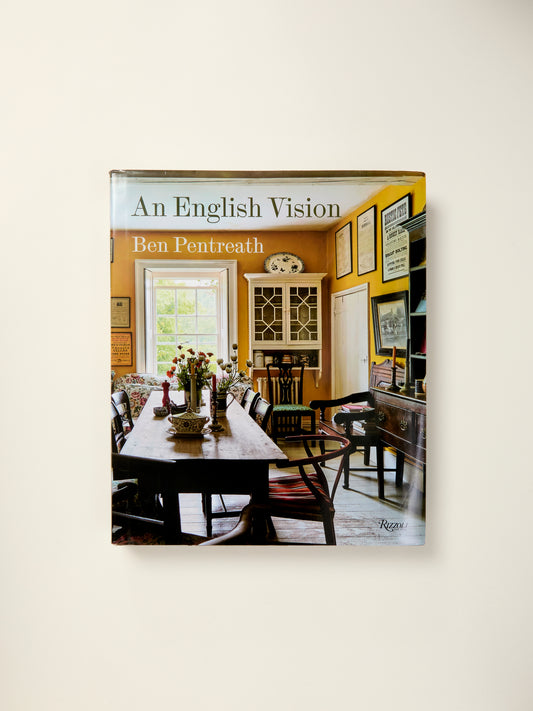 An English Vision: Traditional Architecture and Interior Decoration for the Modern World