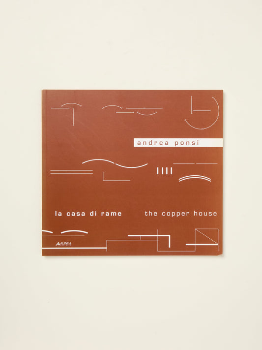 Andrea Ponsi: The Copper House
