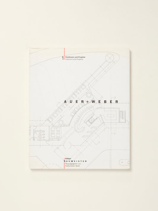 Auer+Weber: Positions and Projects