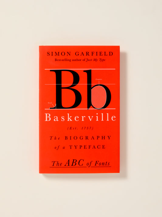 Baskerville: The Biography of a Typeface