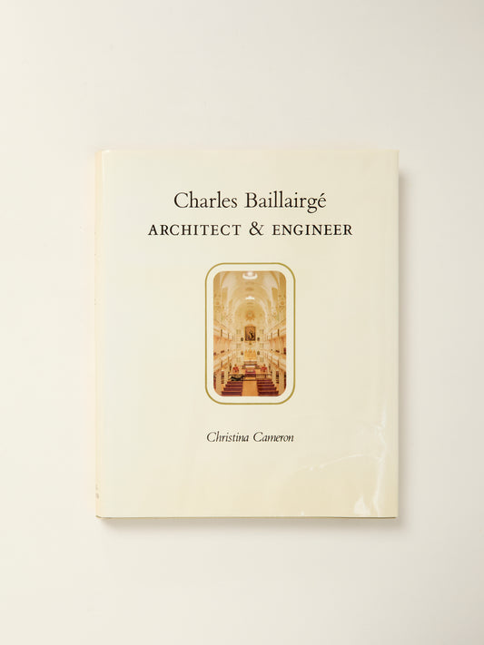 Charles Baillairge: Architect & Engineer