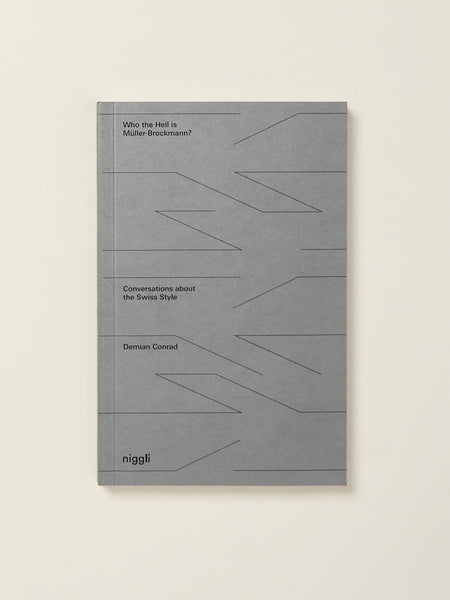 Who the Hell is Müller-Brockmann? Conversations about the Swiss Style