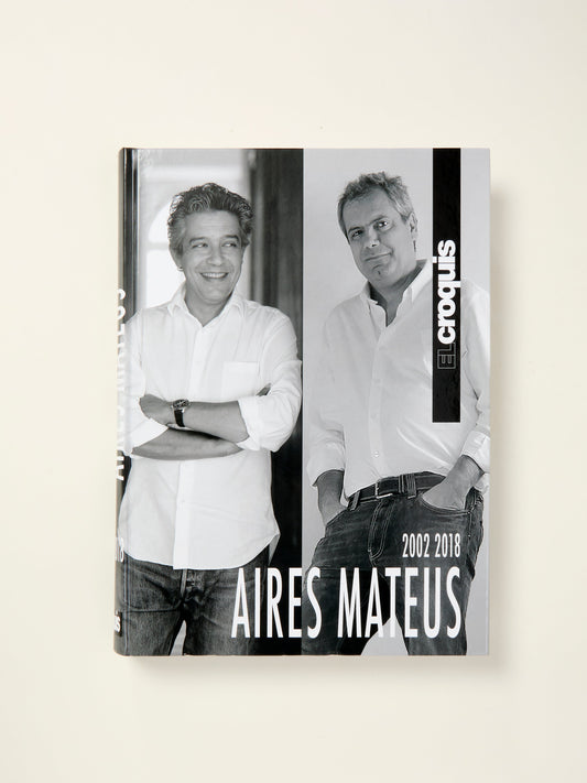 El Croquis: Aires Mateus 2002-2018
