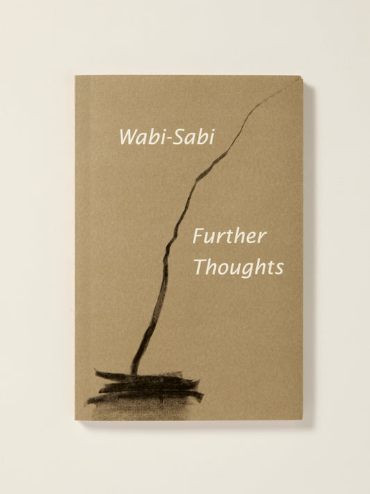 Wabi-Sabi: Further Thoughts