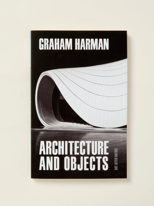 Architecture and Objects (Art After Nature)