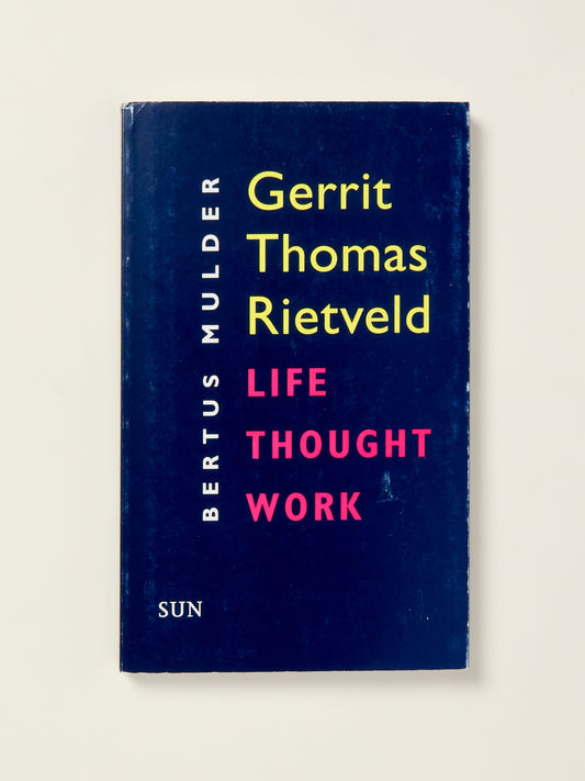 Gerrit Thomas Rietveld - Life Thought Work