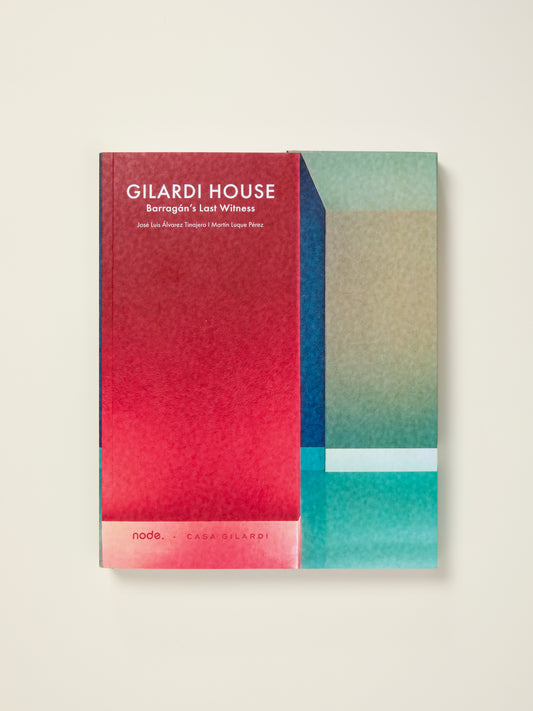 Gilardi House: Barragan’s Last Witness