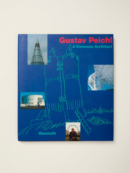 Gustav Peichl. A Viennese Architect