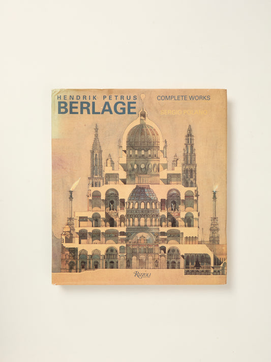 Hendrik Petrus Berlage: Complete Works