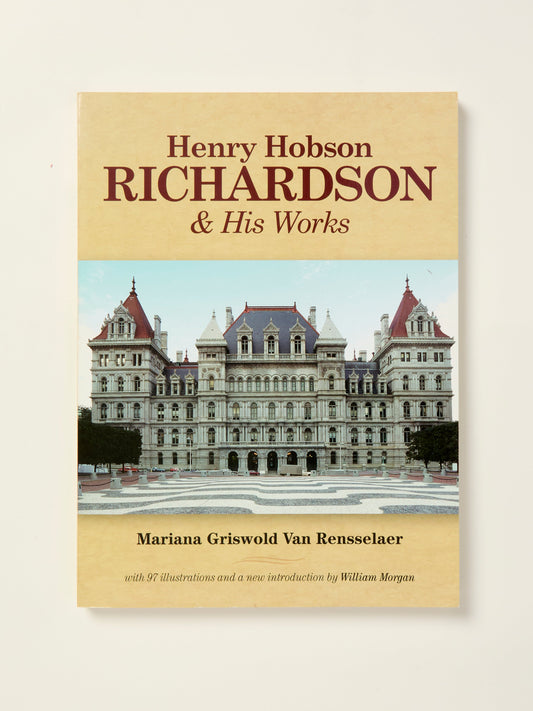 Henry Hobson Richardson & His Works