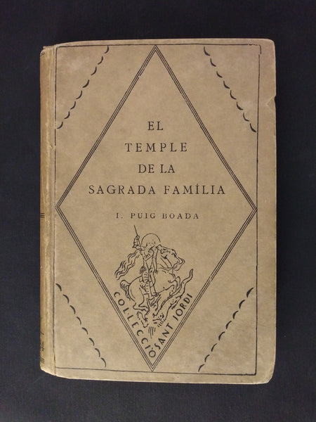 El Temple De La Sagrada Familia (1929) - By I. Puig Boada - (Vol 23-24 From The Colleccio Sant Jordi) (Ephemera)