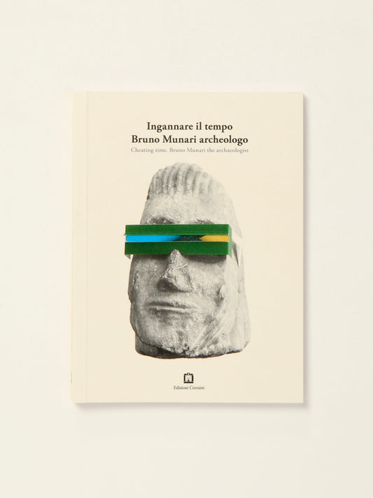 Cheating Time: Bruno Munari the archaeologist