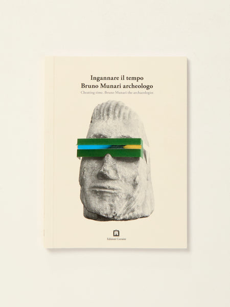 Cheating Time: Bruno Munari the archaeologist