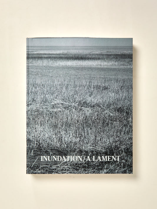 Inundation / A Lament