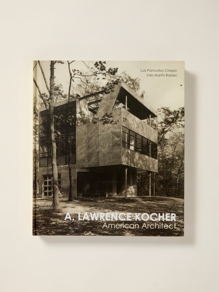 Lawrence Kocher: American Architect