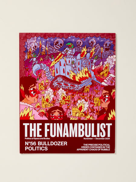 The Funambulist No. 56: Bulldozer Politics