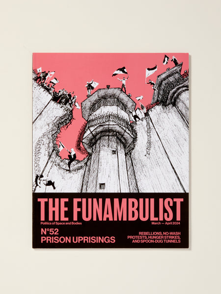 The Funambulist No. 52: Prison Uprisings