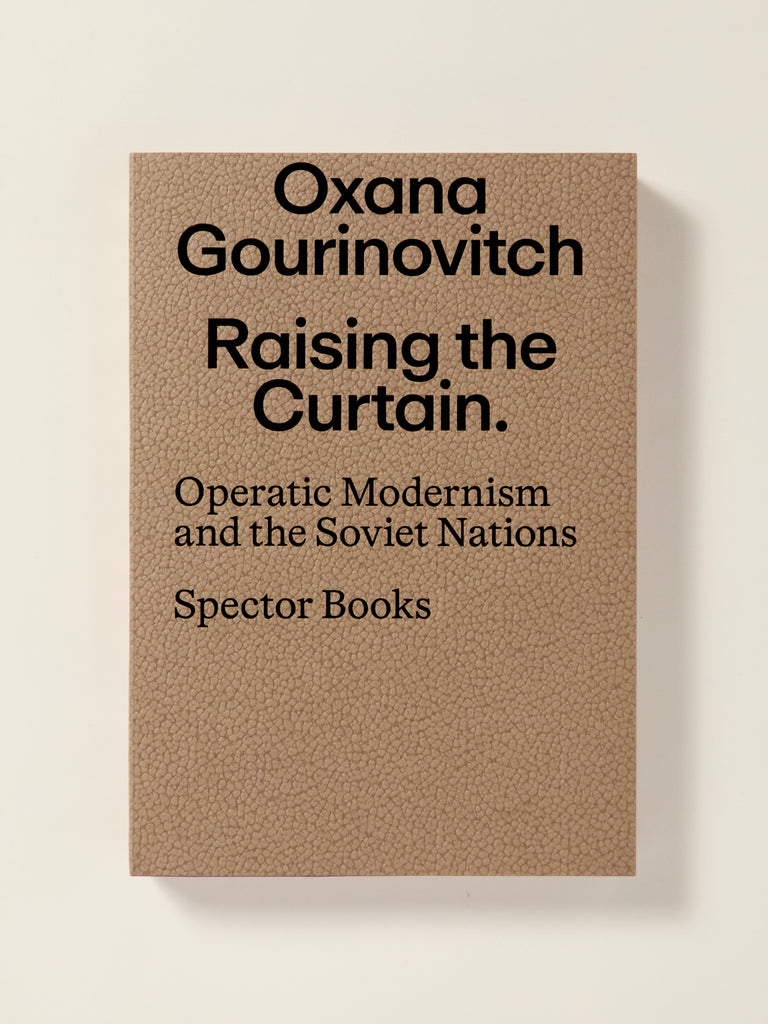 Raising the Curtain: Operatic Modernism and the Soviet Nations