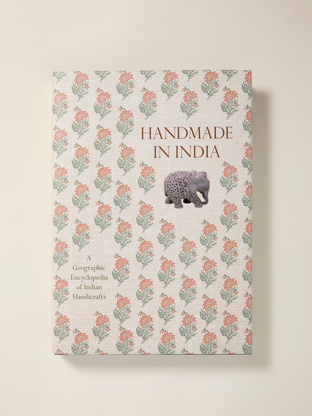 Handmade in India: A Geographic Encyclopedia of Indian Handicrafts