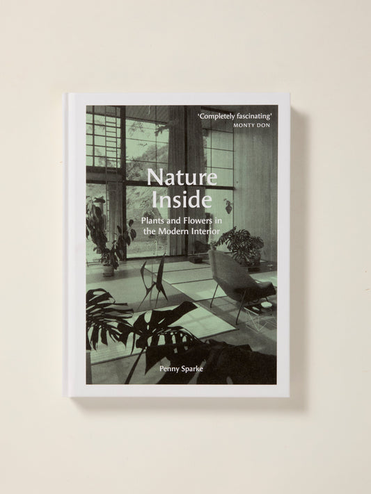 Nature Inside: Plants and Flowers in the Modern Interior