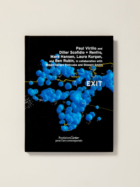 Paul Virilio and Diller Scofidio + Renfro: EXIT