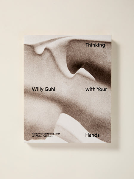 Willy Guhl: Thinking with Your Hands