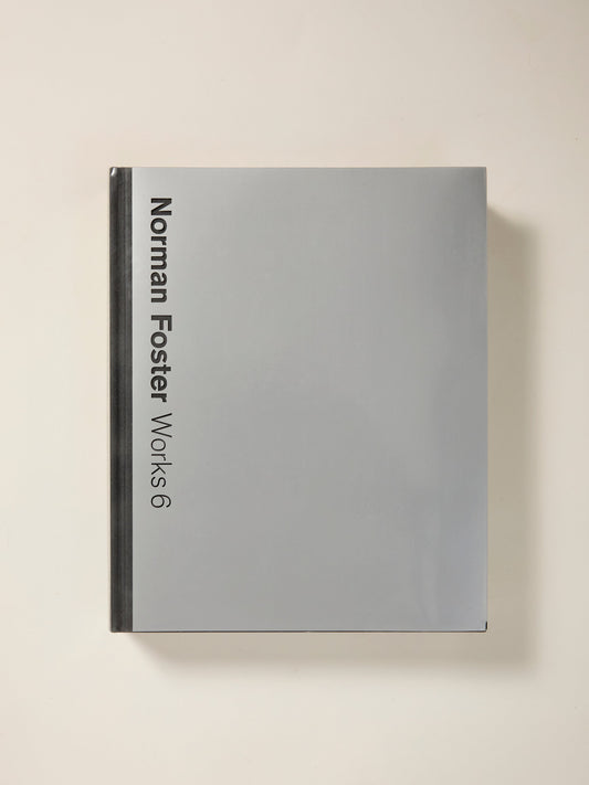 Norman Foster: Works 6
