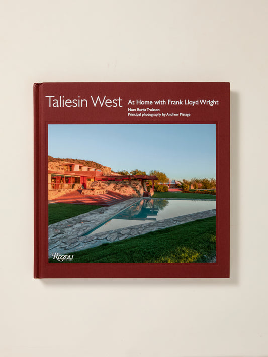 Taliesin West: At Home with Frank Lloyd Wright