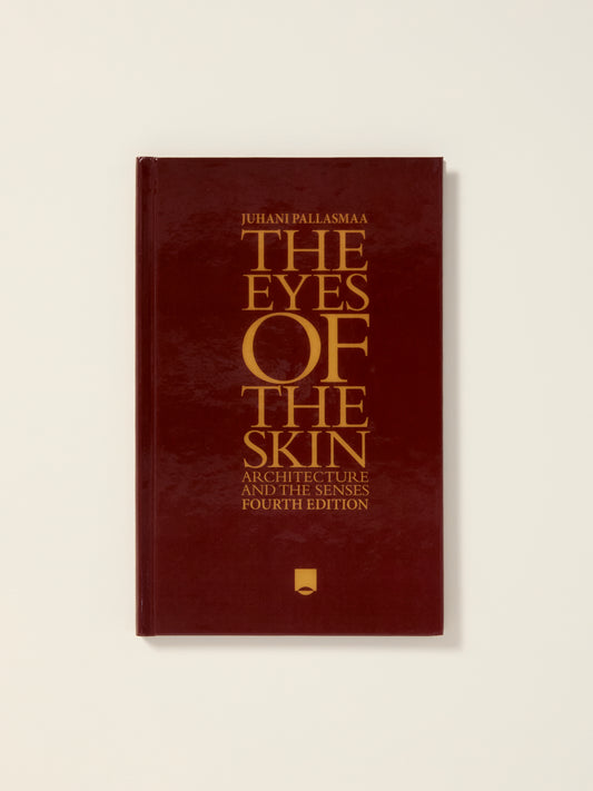 The Eyes of the Skin: Architecture and the Senses