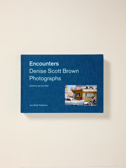 Encounters: Denise Scott Brown Photographs