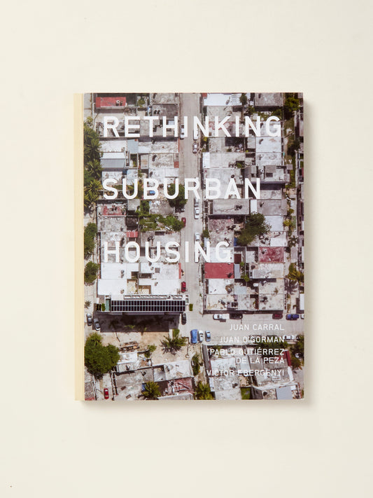 Juan Carral: Rethinking Suburban Housing