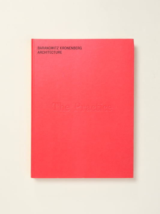 Baranowitz Kronenberg Architecture: The Practice