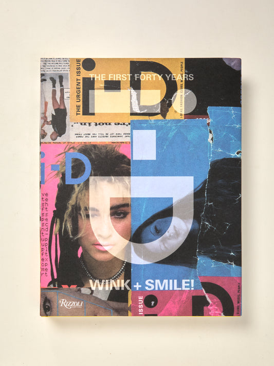 i-D: Wink and Smile!: The First Forty Years