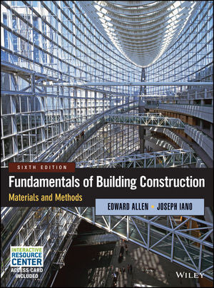 Fundamentals of Building Construction: Materials and Methods, Sixth Edition