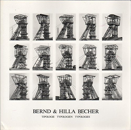Bernd and Hilla Becher: Typologies.