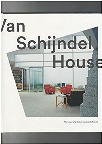 Van Schijndel House  The house of architect Mart van Schijndel
