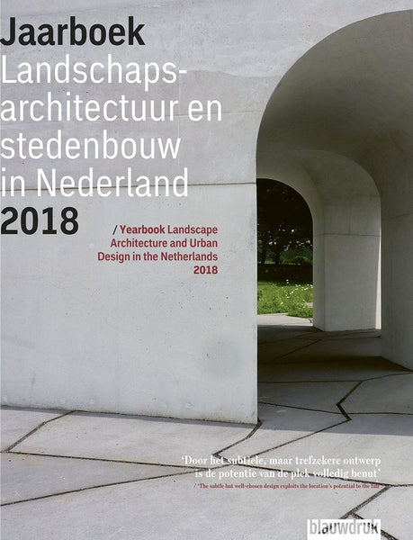 Yearbook Landscape Architecture And Urban Design In Netherlands