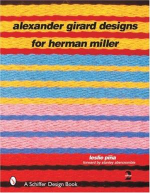 Alexander Girard: Designs for Herman Miller.