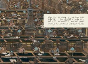 Catalogue d'exposition Erik Desmazires, voyage au centre de la bibliothque