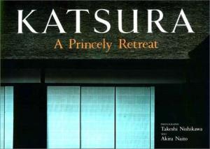Katsura: A Princely Retreat