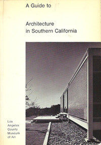 A Guide to Architecture in Southern California.