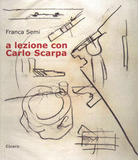 A Lezione con Carlo Scarpa