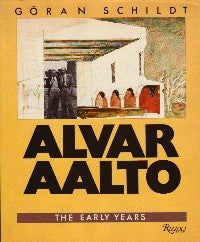 Alvar Aalto: The Early Years