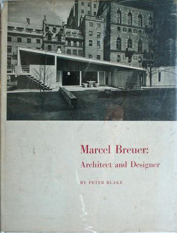 Marcel Breuer: Architect and Designer