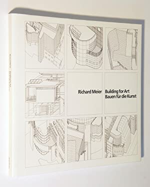 Richard Meier: Building for Art