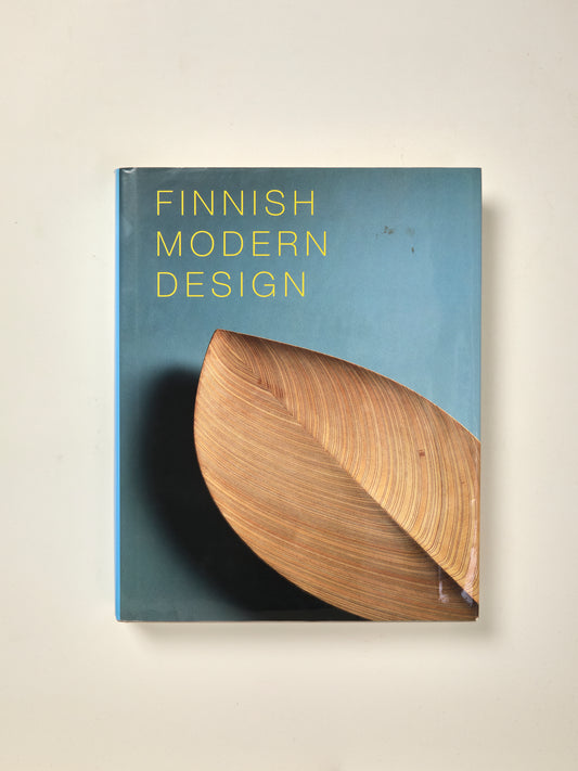 Finnish Modern Design: Utopian Ideals and Everyday Realities 1930-97