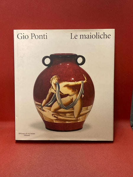 Gio Ponti: Le Maioliche