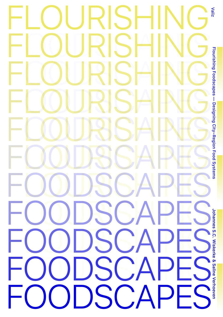 Flourishing Foodscapes: Design for City-Region Food Systems